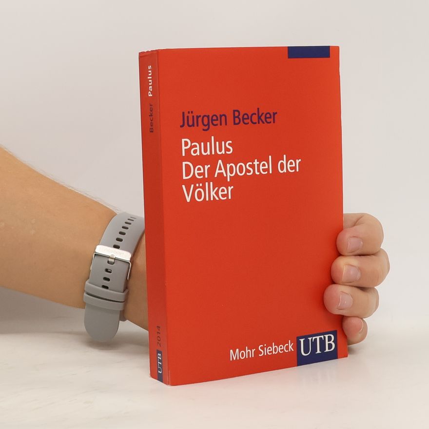 Jürgen Becker Paulus, der Apostel der Völker