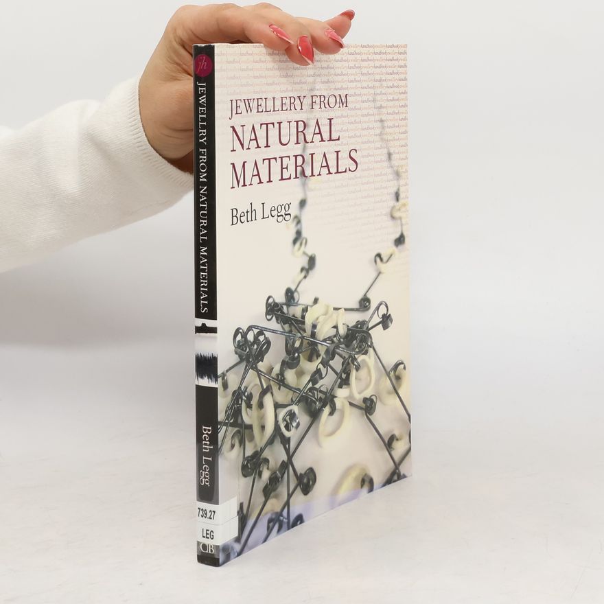 Beth Legg Jewellery from Natural Materials