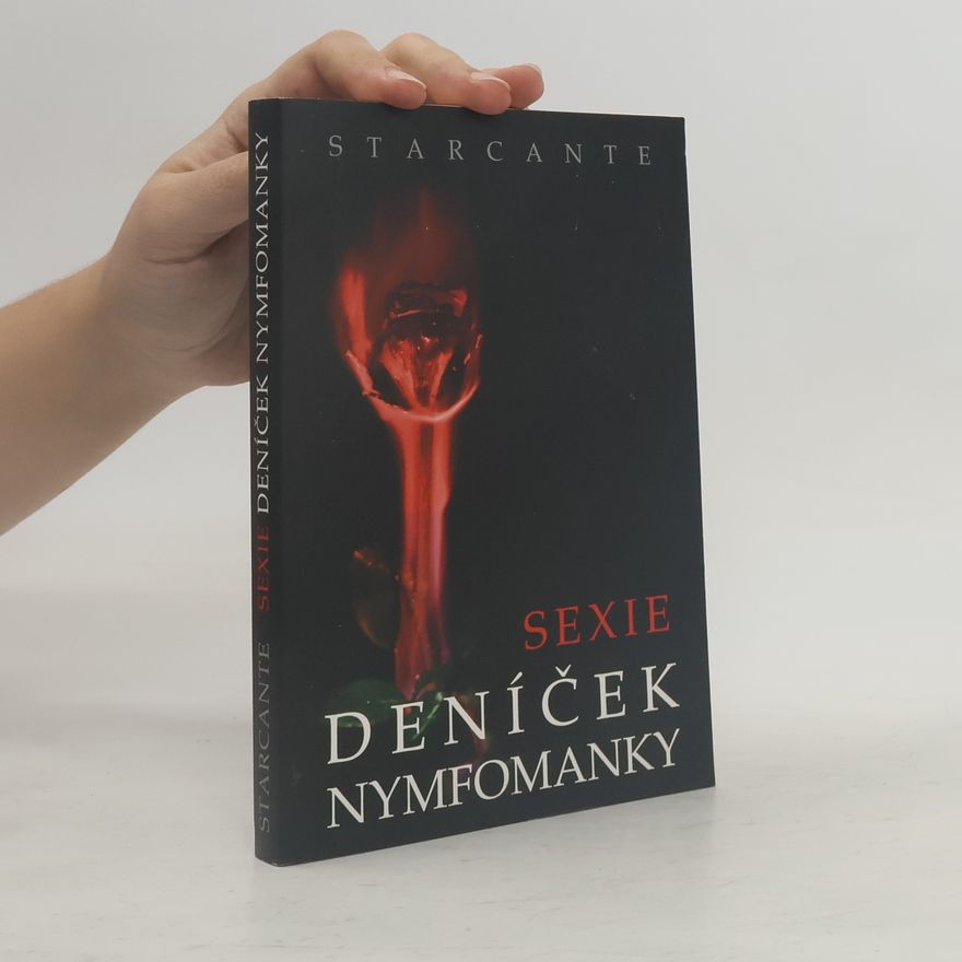 Starcante Sexie. Deníček nymfomanky