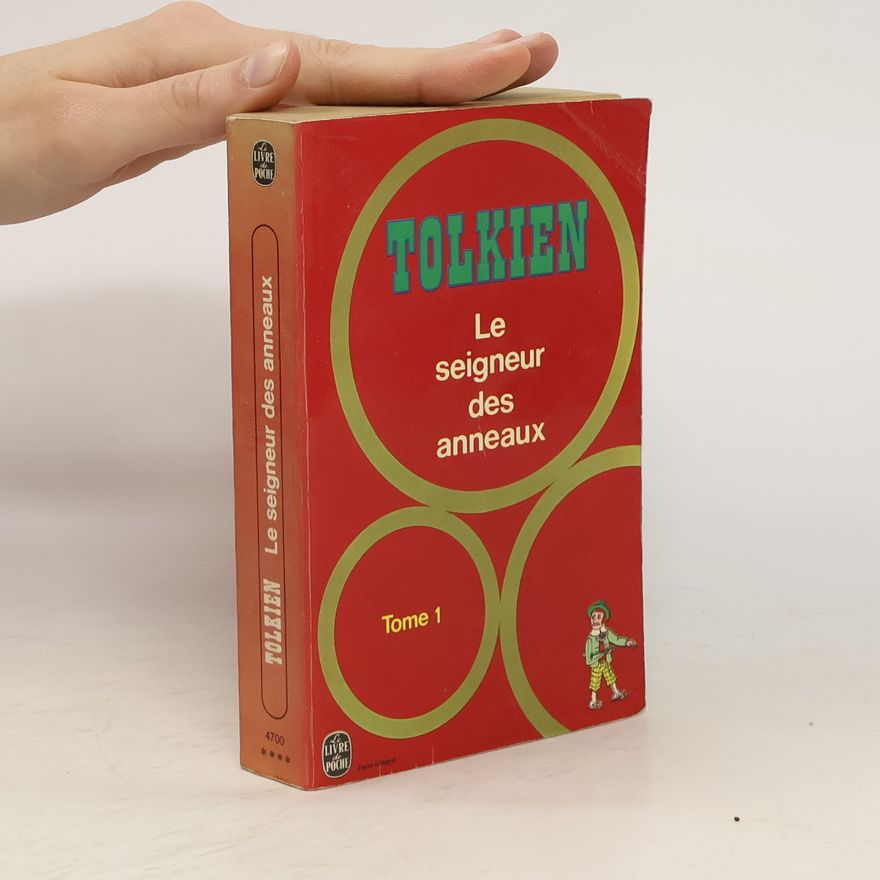 John Ronald Reuel Tolkien Le seignaur des anneaux. Tome 1