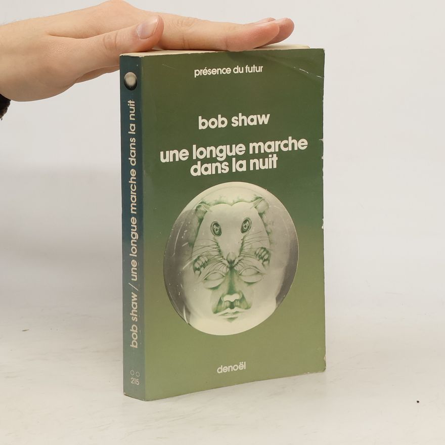 Bob Shaw Une longue marche dans la nuit