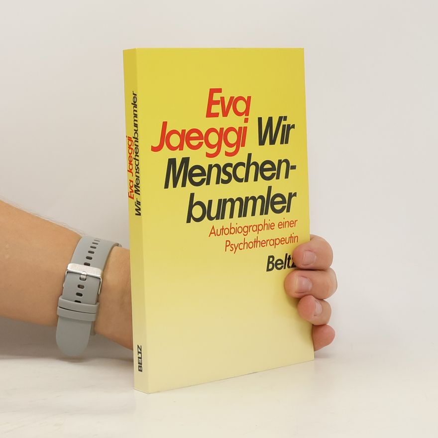 Eva Jaeggi Wir Menschenbummler