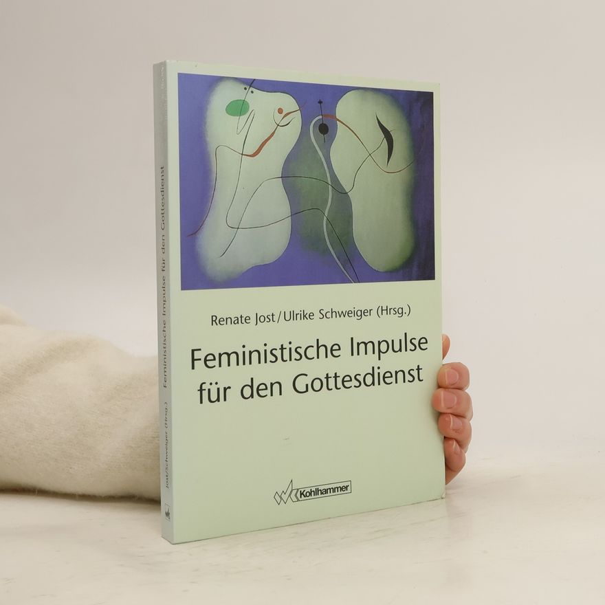 Ulrike Schweiger Feministische Impulse für den Gottesdienst