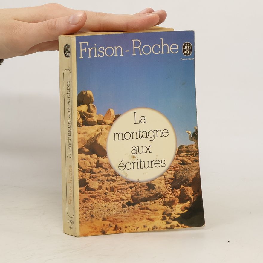 Roger Frison-Roche La Montagne Aux Écritures