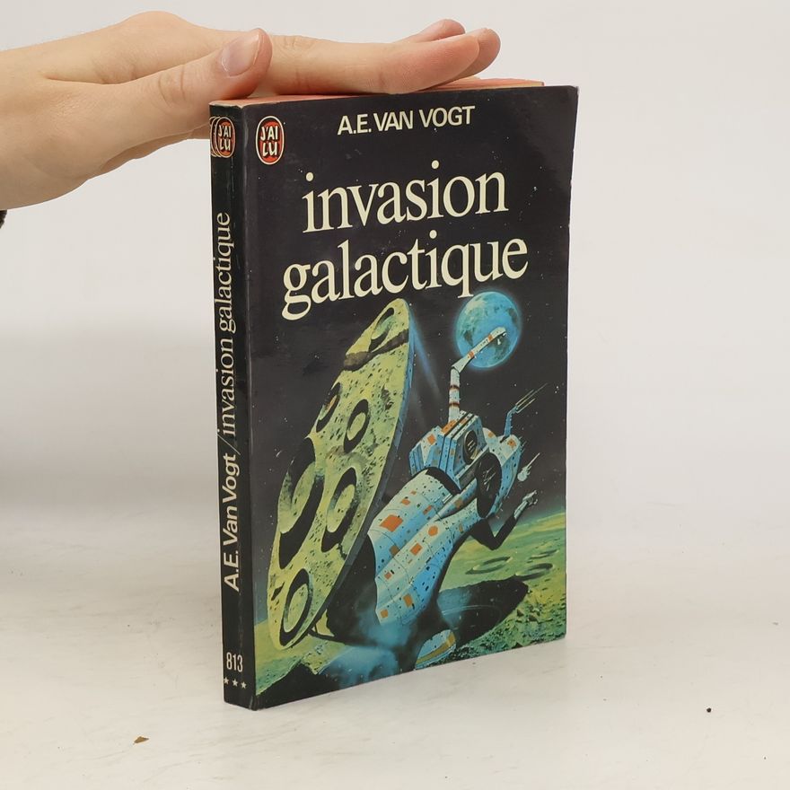 A. E. van Vogt Invasion galactique