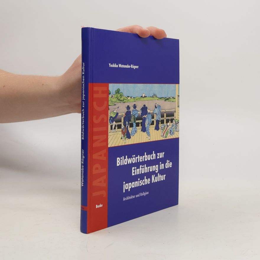 Collectif d'auteurs Bildwörterbuch zur Einführung in die japanische Kultur