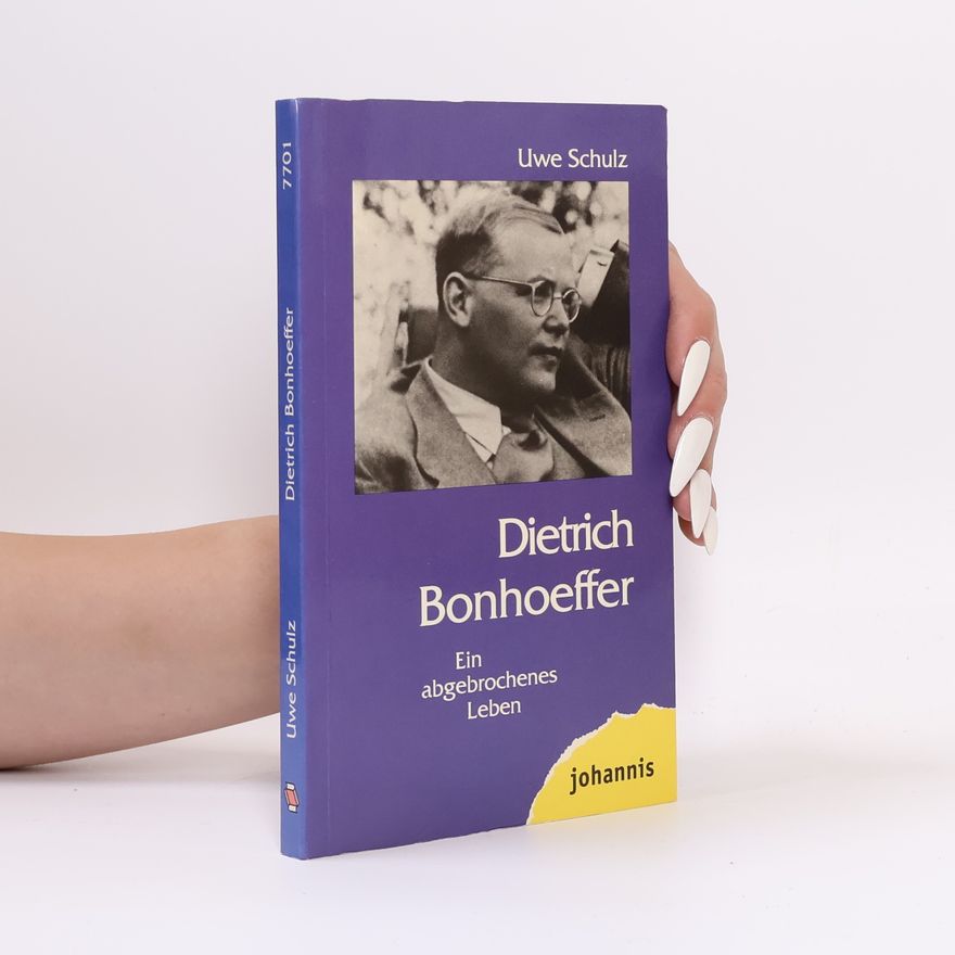 Uwe Schulz Dietrich Bonhoeffer