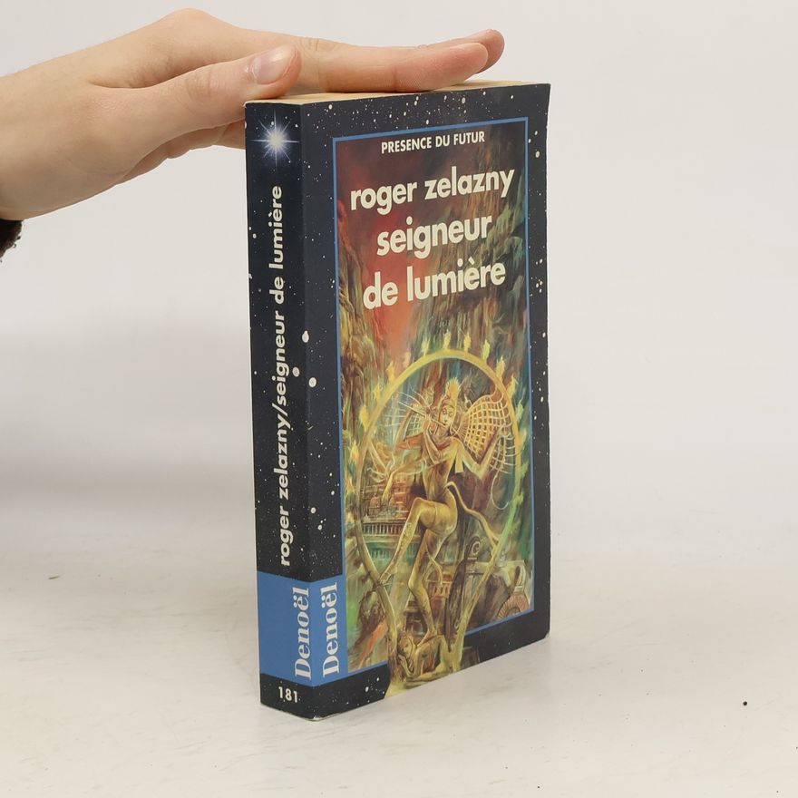 Roger Zelazny Présence du futur - 181: Seigneur de Lumière