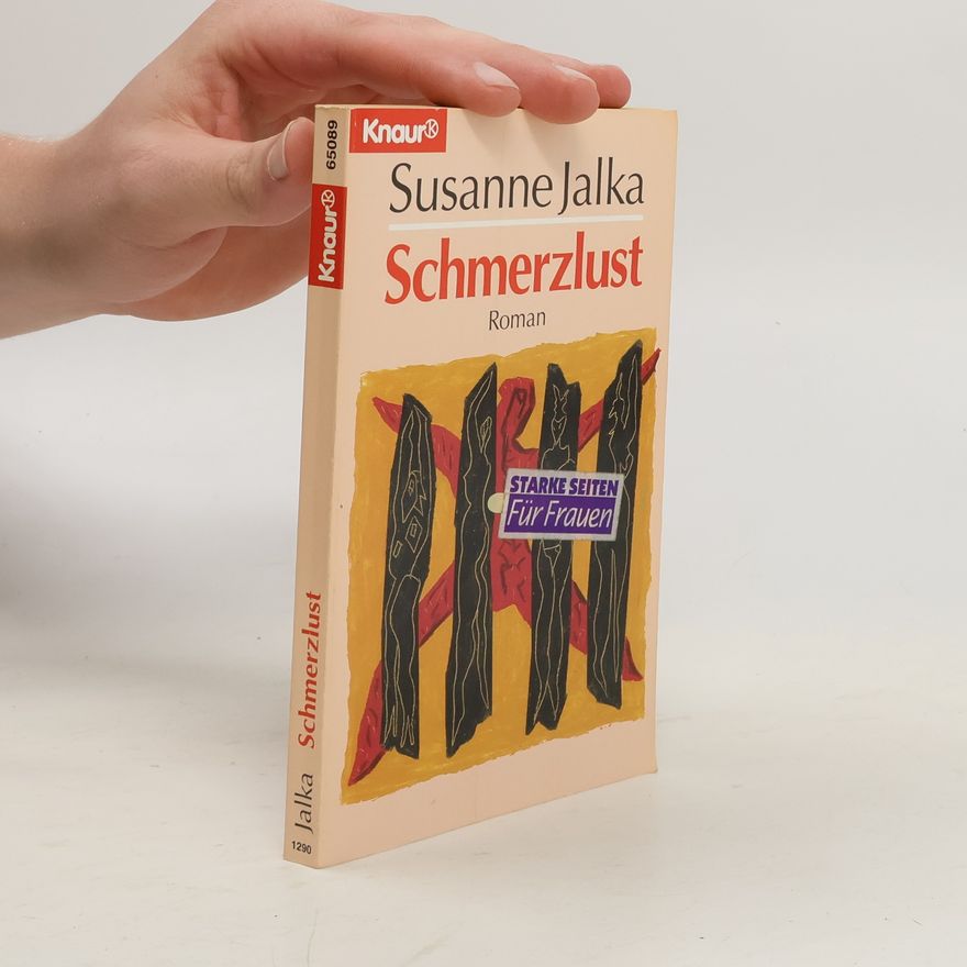 Susanne Jalka Schmerzlust