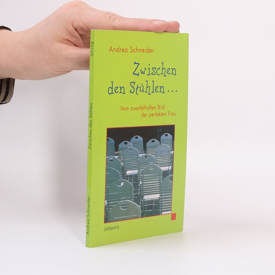Andrea Schneider Zwischen den Stühlen