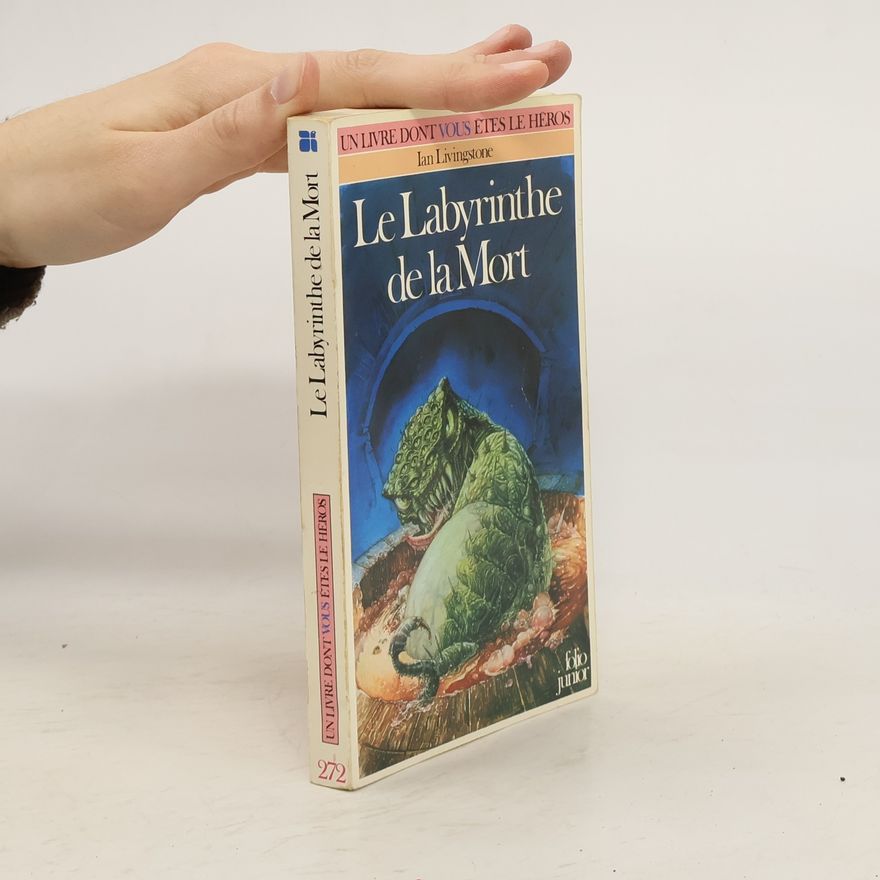 Ian Livingstone Le Labyrinthe de la mort