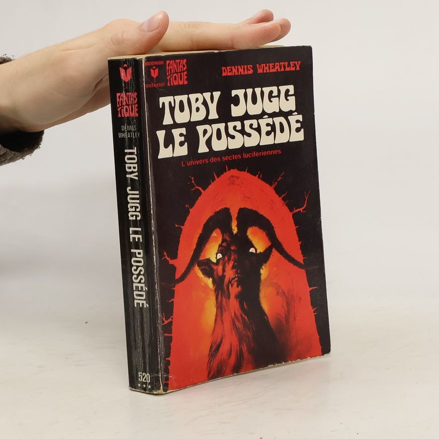 Dennis Wheatley Toby Jugg le possédé