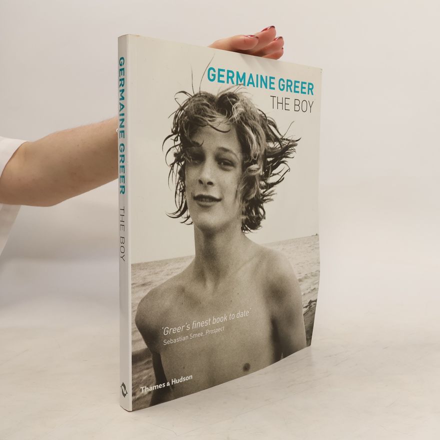 Germaine Greer The Boy
