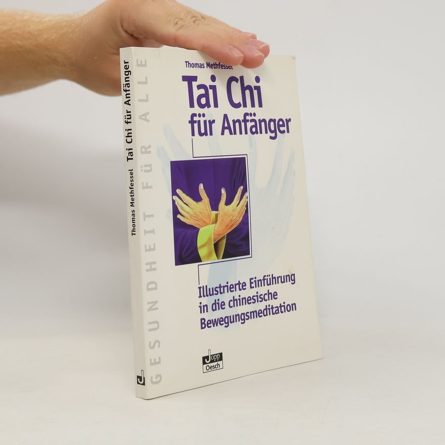Thomas Methfessel Tai Chi für Anfänger