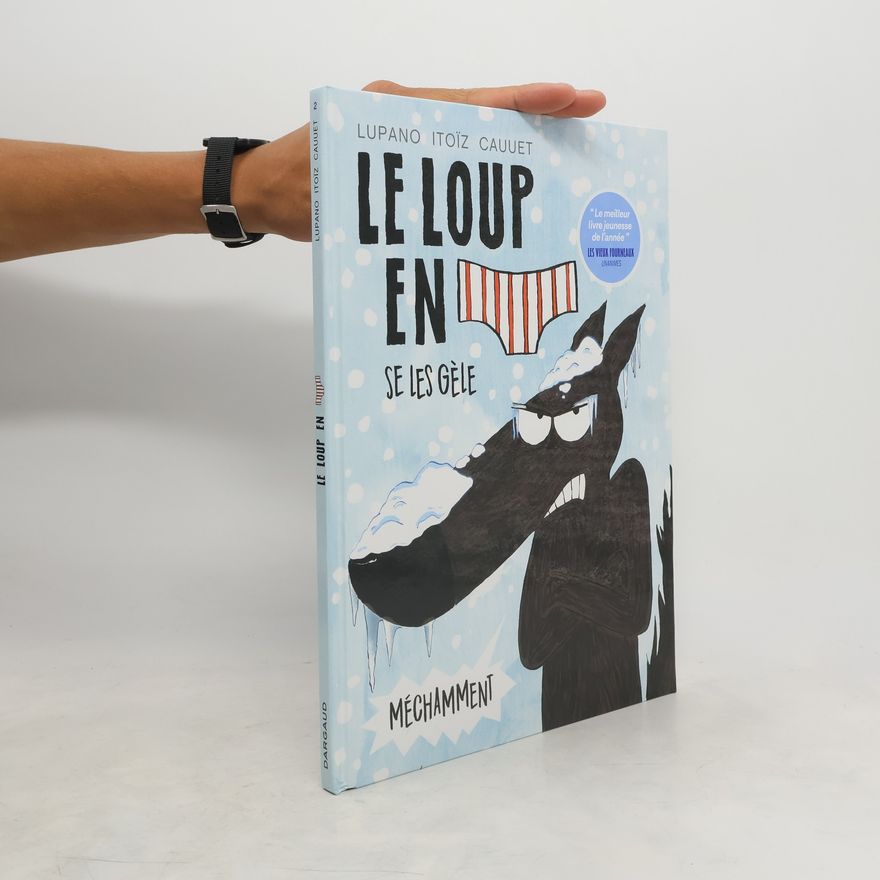Wilfrid Lupano Le Loup en slip se les gèle méchamment