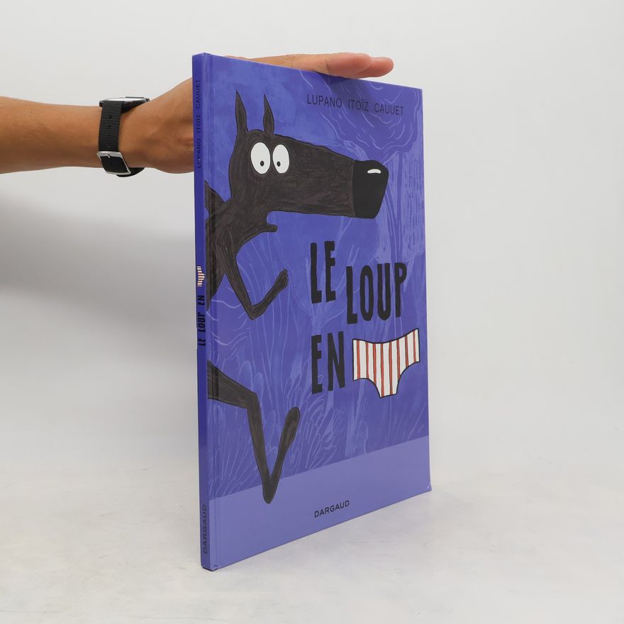 Wilfrid Lupano Le loup en slip