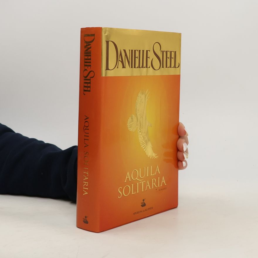 Danielle Steel Aquila solitaria