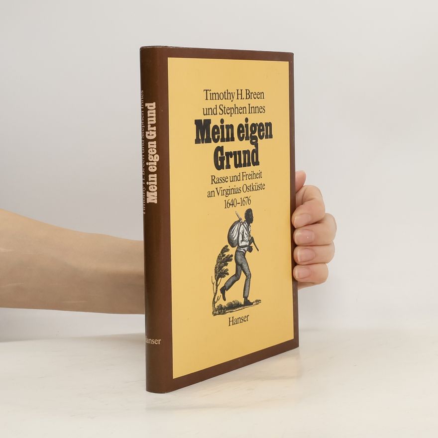 Timothy H. Breen Mein eigen Grund