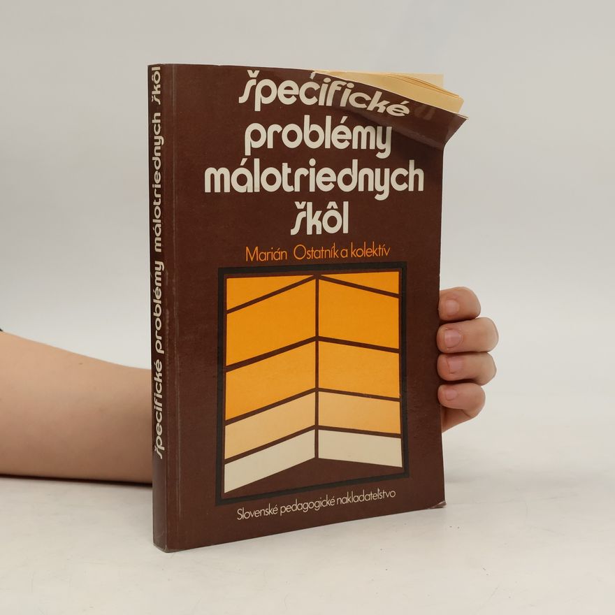 Marián Ostatník Špecifické problémy málotriednych škol