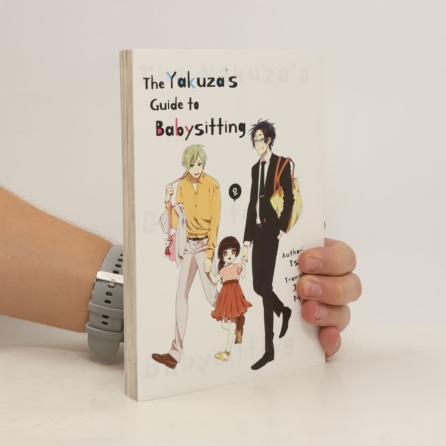 Tsukiya The Yakuza's Guide to Babysitting Vol. 2