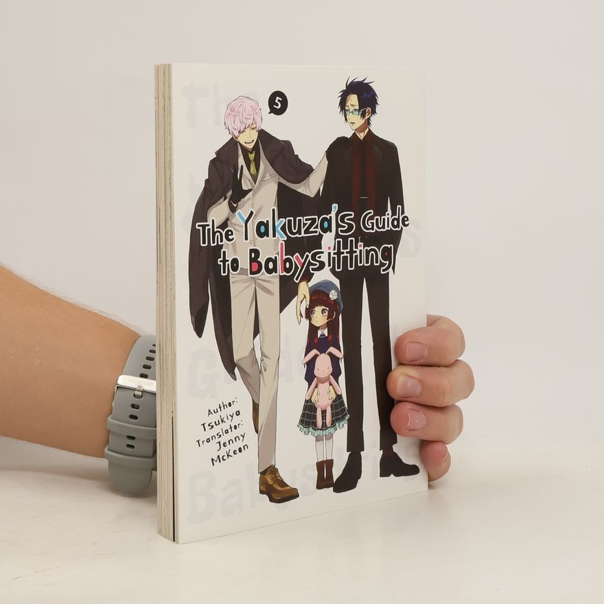 Tsukiya The Yakuza's Guide to Babysitting Vol. 5