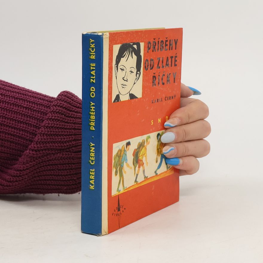 Karel Černý Příběhy od Zlaté Říčky