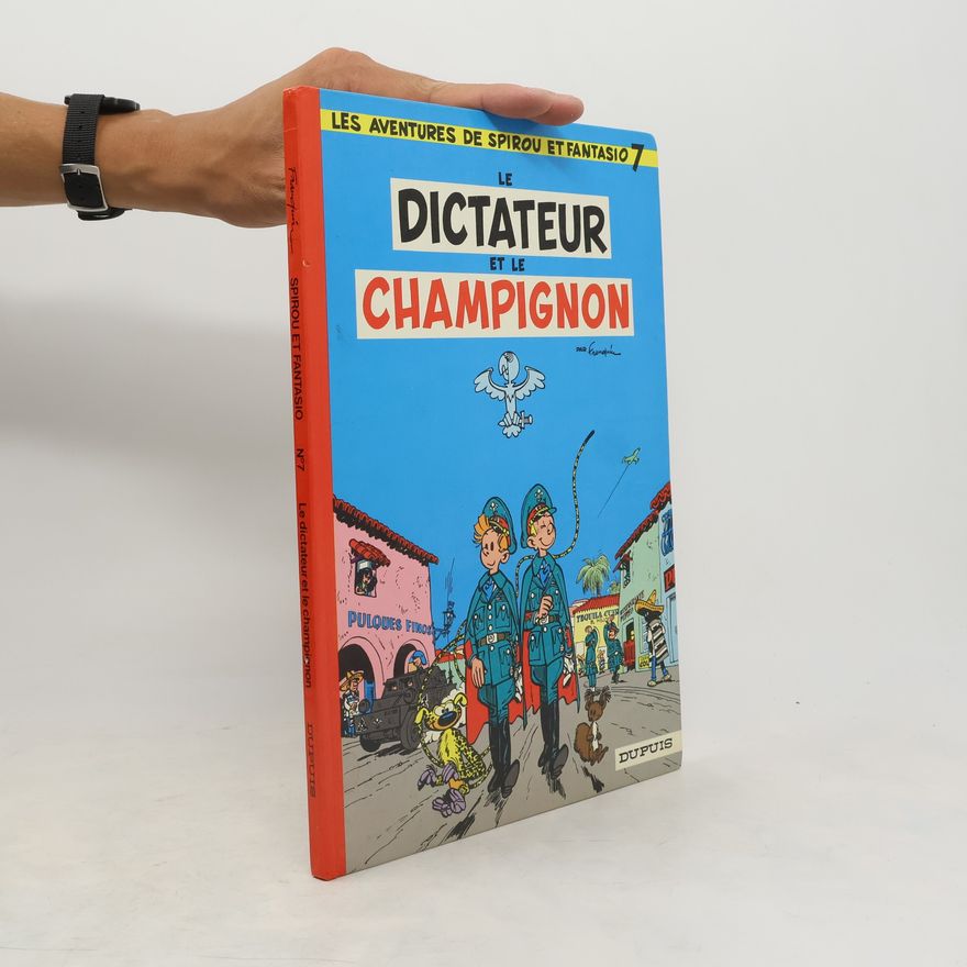 André Franquin Le Dictateur et le champignon