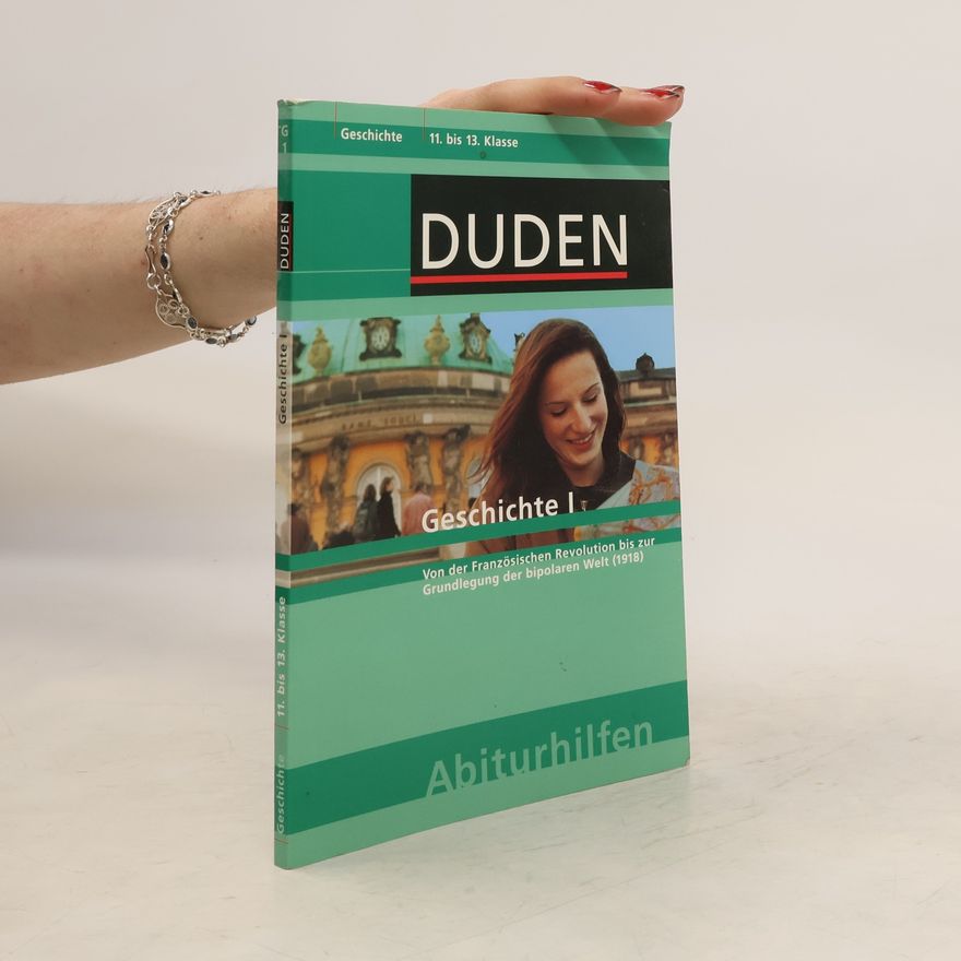 Autorenkollektiv Duden-Abiturhilfen. Geschichte I