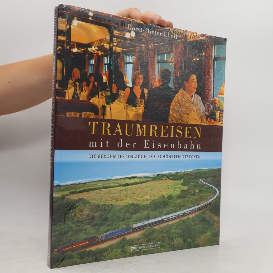 Dieter Ebert Traumreisen mit der Eisenbahn
