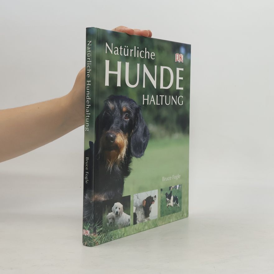 Bruce Fogle Natürliche Hundehaltung
