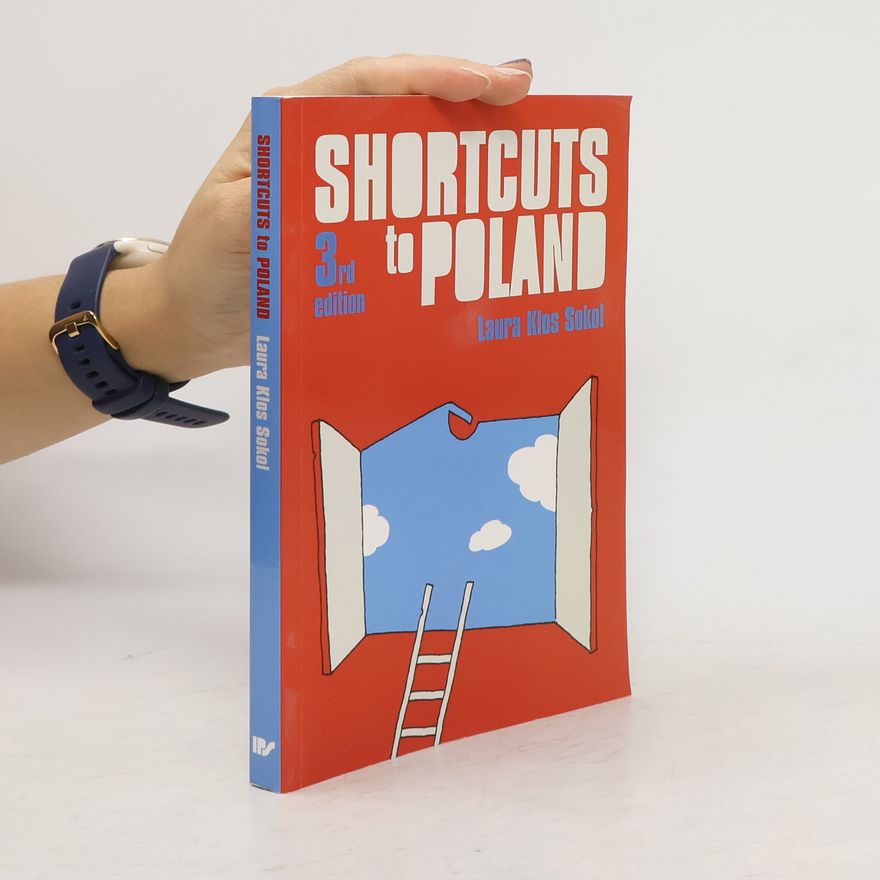 Laura Klos Sokol Shortcuts to Poland