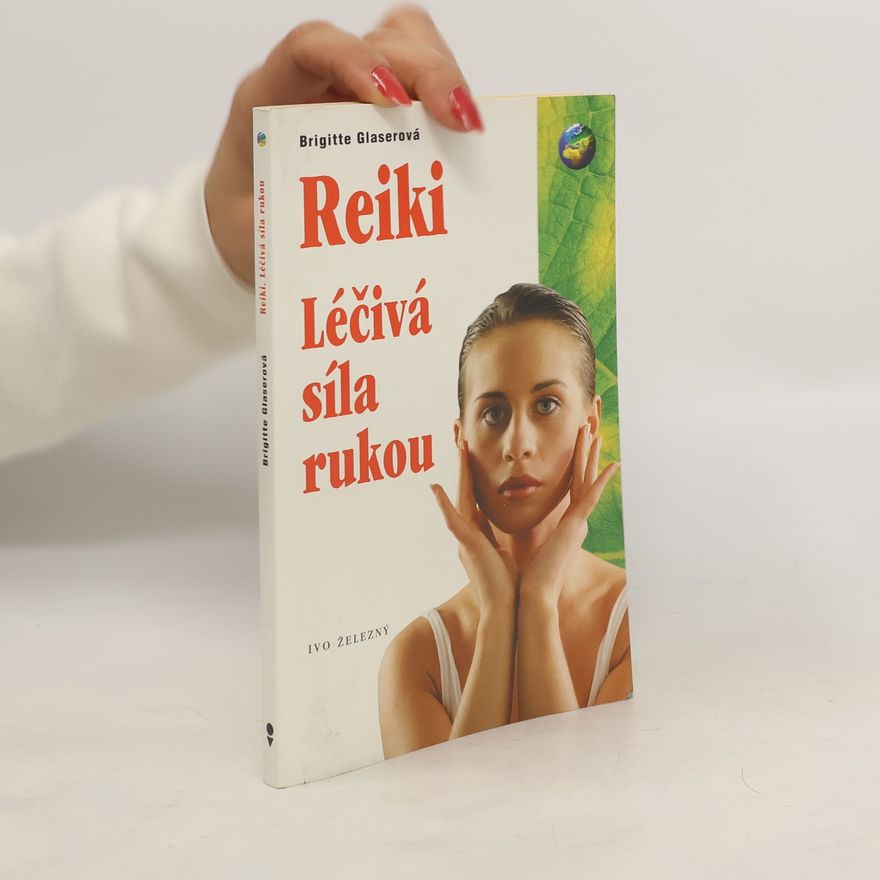 Jiří Pondělíček Reiki. Léčivá síla rukou