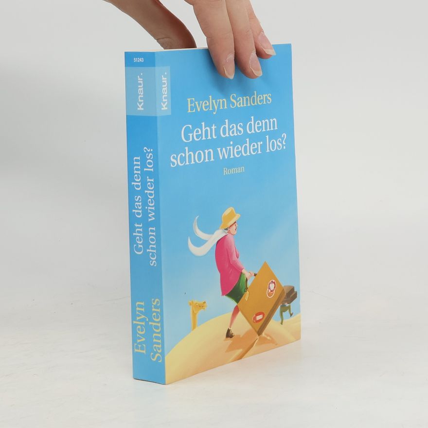 Evelyn Sanders Geht das denn schon wieder los?