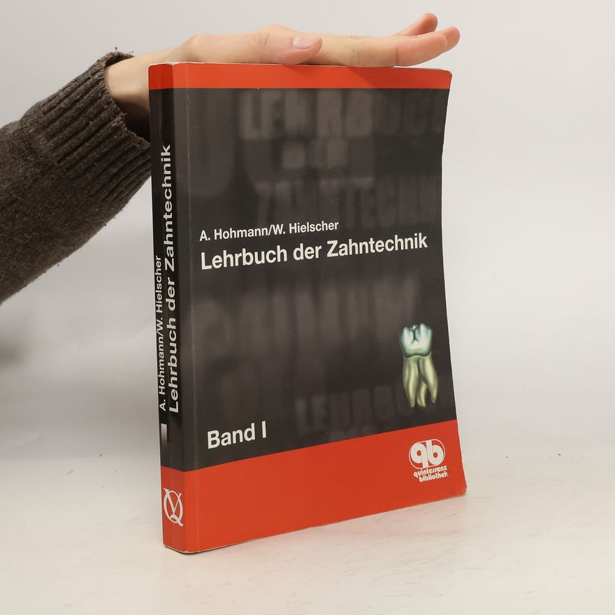 Arnold Hohmann Lehrbuch der Zahntechnik