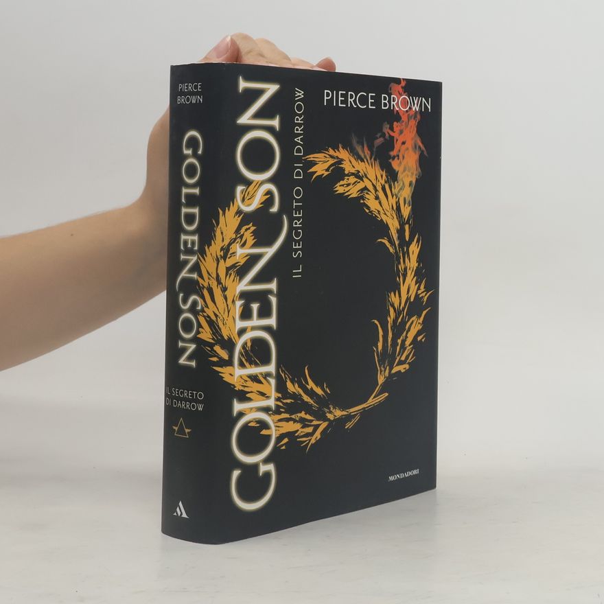Pierce Brown Il segreto di Darrow. Golden Son