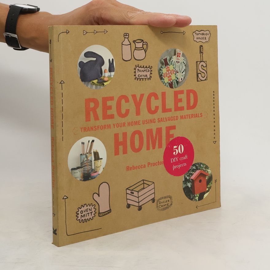Rebecca Proctor Recycled Home