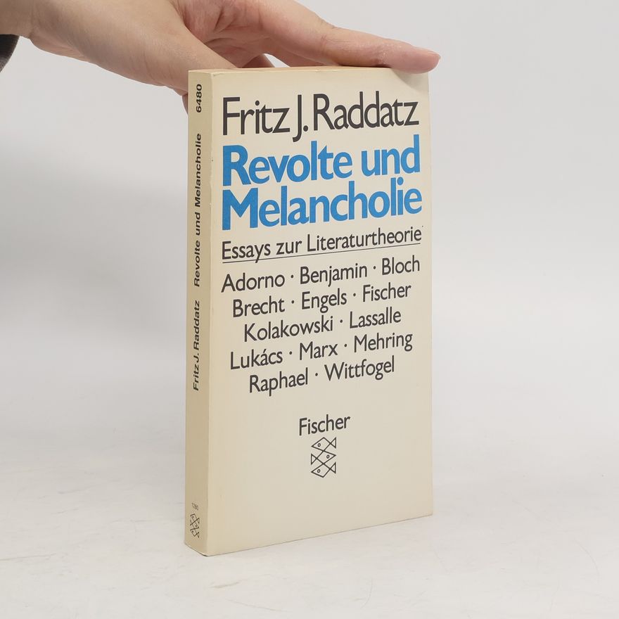 Fritz J. Raddatz Revolte und Melancholie