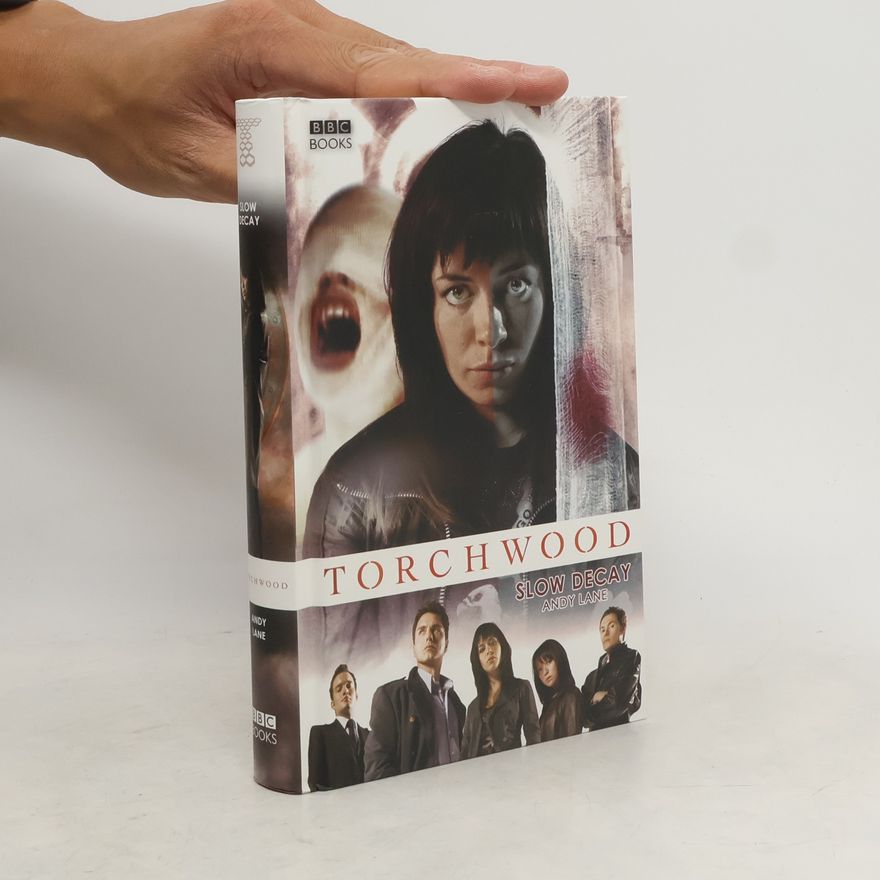 Andy Lane Torchwood: Slow Decay