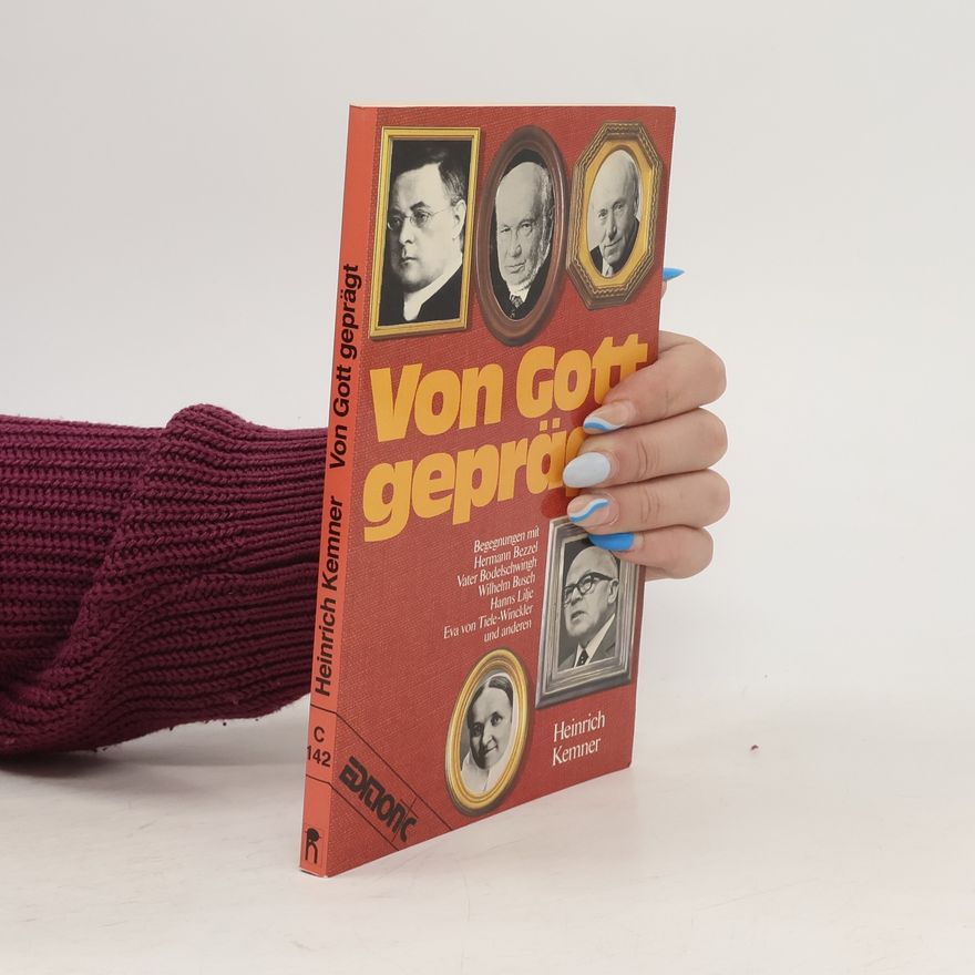 Heinrich Kemner Von Gott geprägt
