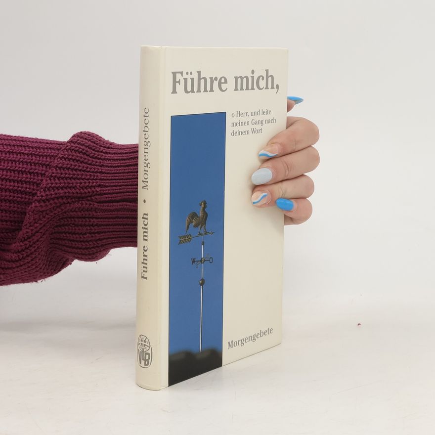 Autorenkollektiv Führe mich. Morgengebete