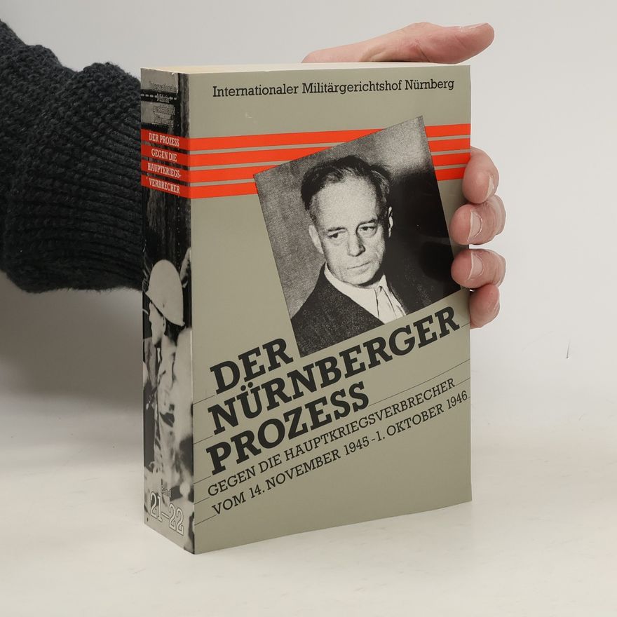AA.VV. Der Prozess gegen die Hauptkriegsverbrecher vor dem Internationalen Militärgerichtshof : Nürnberg 14. November 1945 - 1. Oktober 1946. [Bd.3-4], Verhandlungsniederschriften 12. August 1946 - 26. August 1946