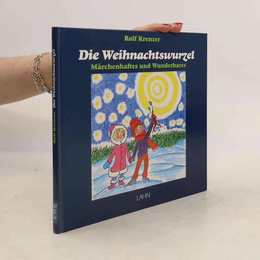 Autorenkollektiv Die Weihnachtswurzel