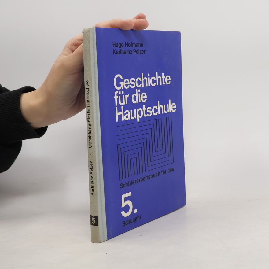 Karlheinz Pelzer Geschichte für die Hauptschule 5