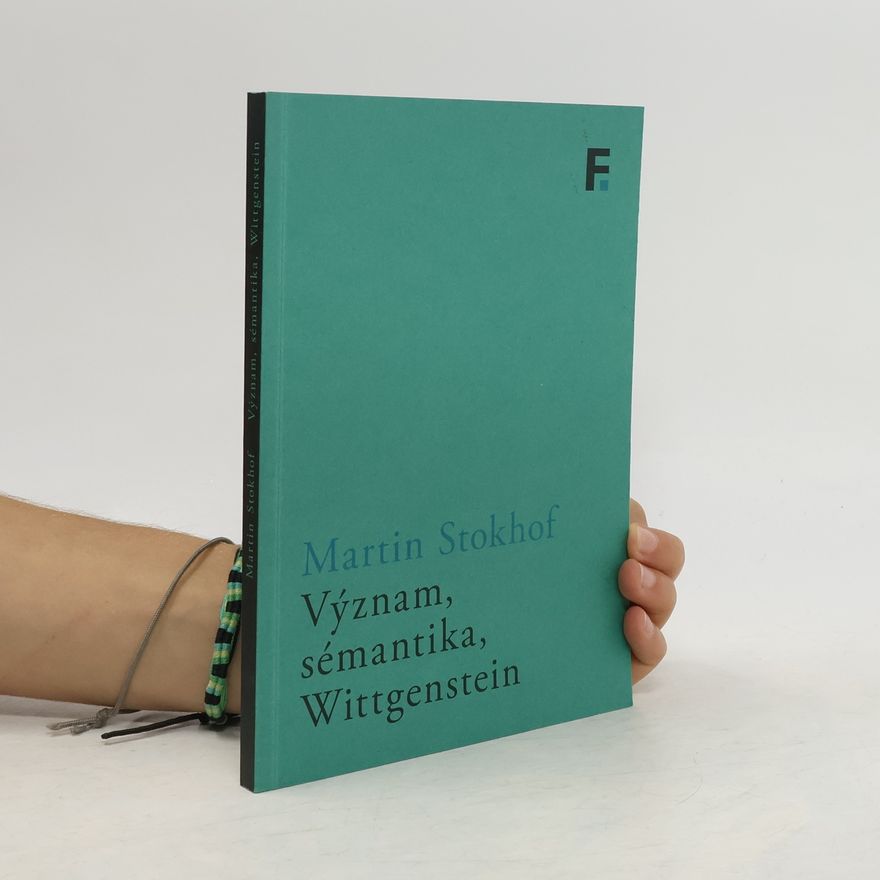 Autorenkollektiv Význam, sémantika, Wittgenstein