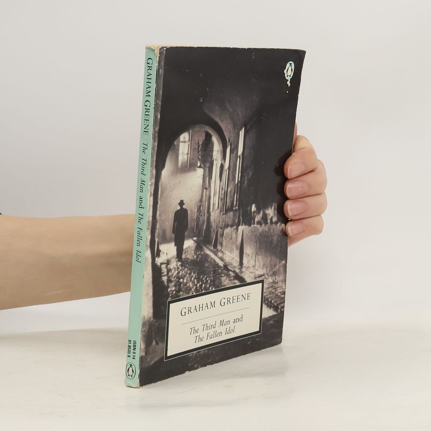 Graham Greene The third man and The fallen idol