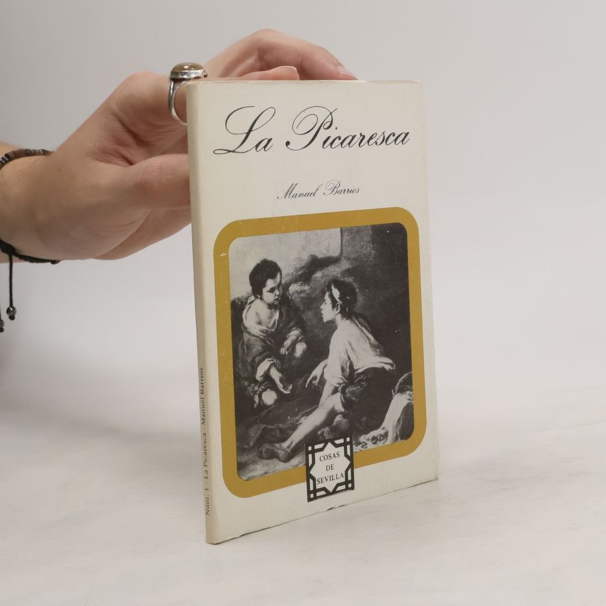 Manuel Barrios Cosas de Sevilla - 1: La Picaresca