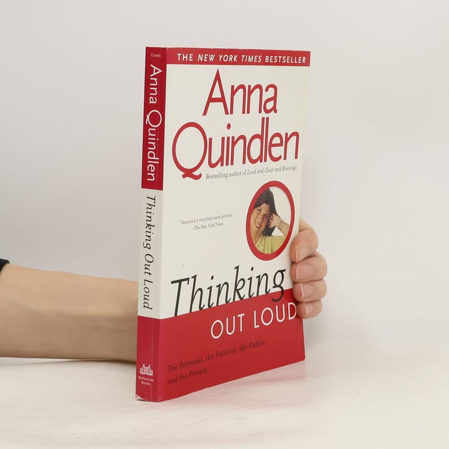 Anna Quindlen Thinking Out Loud