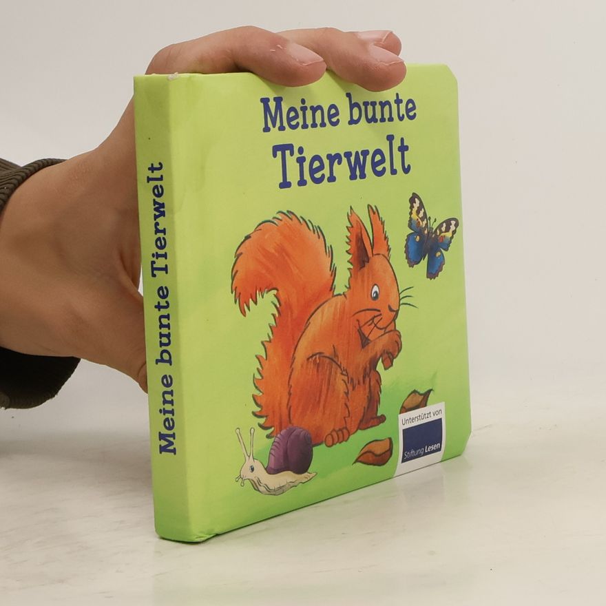 Autorenkollektiv Meine bunte Tierwelt