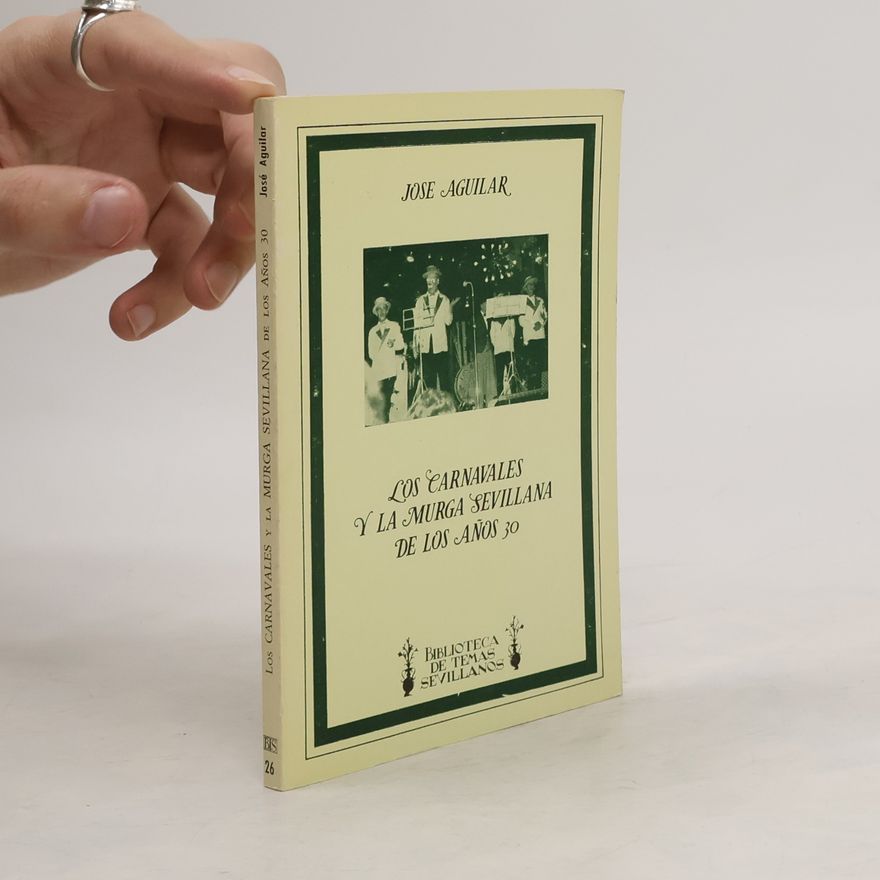 Jose Aguilar Biblioteca de Temas Sevillanos: Los carnavales y la murga sevillana de los años 30