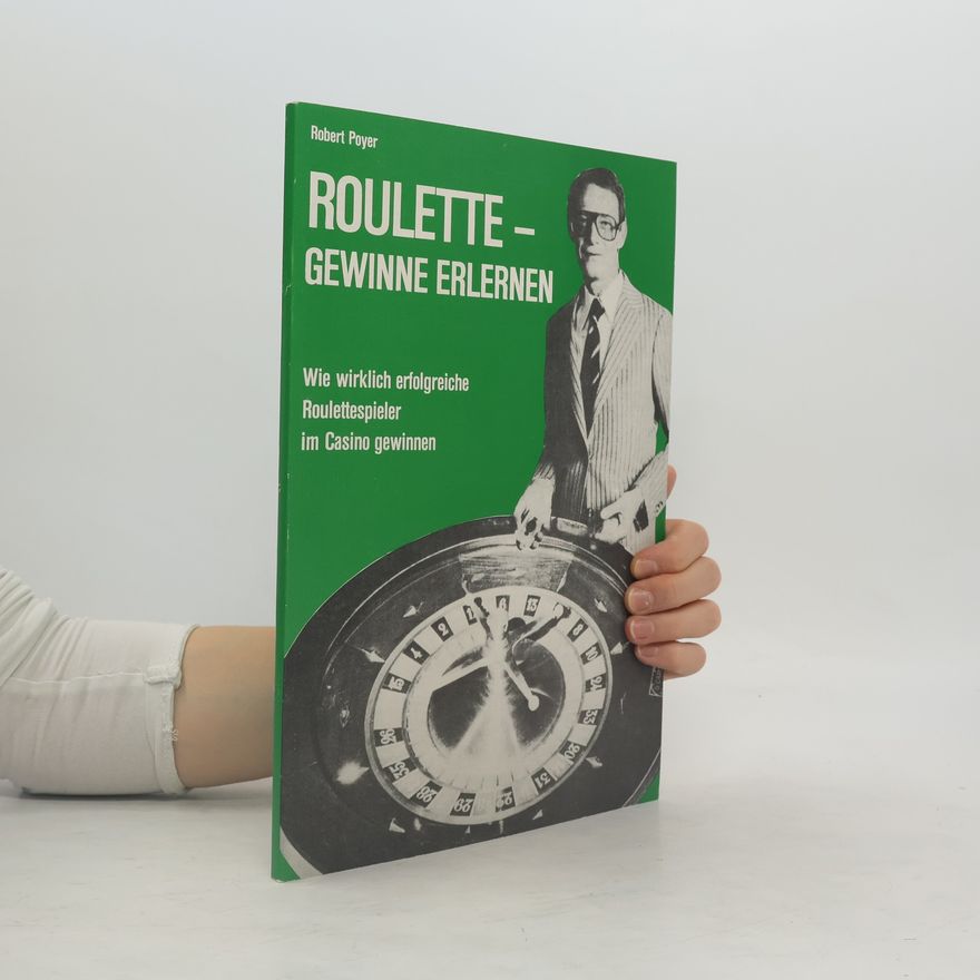 Robert Poyer Roulette Gewinne Erlernen